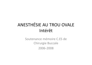 Anesthésie au trou ovale : intérêts en chirurgie buccale.Mémoire.2008.