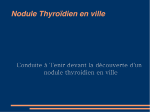Conduite à tenir devant un nodule thyroïdien