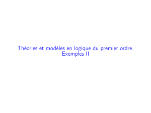 Théories et modèles en logique du premier ordre. Exemples II