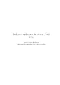 Analyse et Algèbre pour les sciences, 1M001 Cours - IMJ-PRG