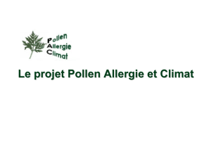 Le projet Pollen Allergie et climat (PAC)