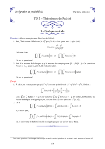 Intégration et probabilités TD 5 – Théorèmes de Fubini