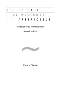 LES RESEAUX DE NEURONES A R T I F I C I E L S