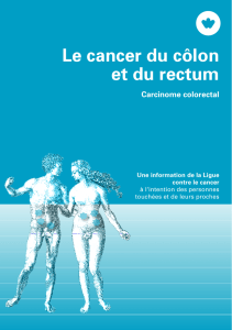 Le cancer du côlon et du rectum – Un guide