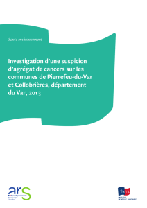 Investigation d`une suspicion d`agrégat de cancers sur les