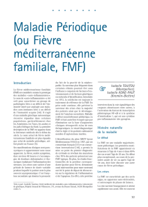 Maladie Périodique (ou Fièvre méditerranéenne familiale, FMF)