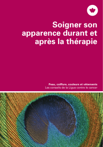 Soigner son apparence durant et après la thérapie