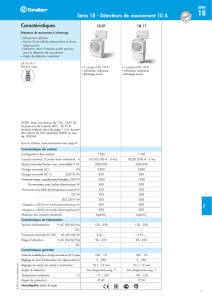Caractéristiques Série 18 - Détecteurs de mouvement 10 A