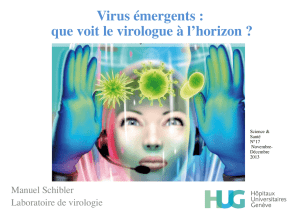 Virus émergents : que voit le virologue à l`horizon
