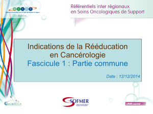 Indication de la Rééducation en cancérologie – Fascicule 1