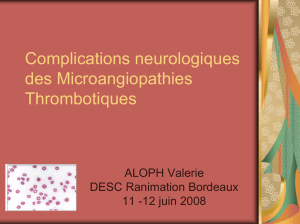 Complications neurologiques des Microangiopathies Thrombotiques