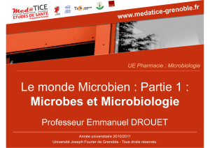 Le monde Microbien : Partie 1 : Microbes et Microbiologie