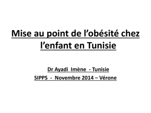 Mise au point de l`obésité chez l`enfant en Tunisie