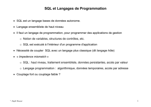 SQL et Langages de Programmation SQL est un langage bases de
