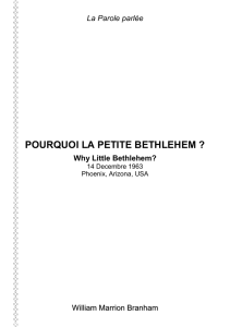 La Parole parlée POURQUOI LA PETITE BETHLEHEM ? Why Little