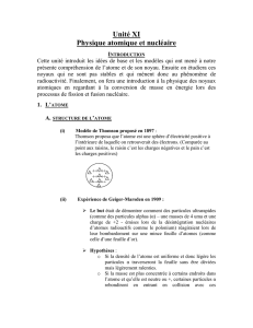 Unité XI Physique atomique et nucléaire Introduction Cette unité