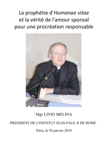 “La prophétie d`Humanae vitae” Mgr Livio Melina