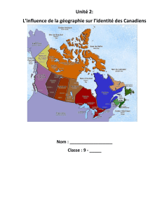 Unité 2: L`influence de la géographie sur l`identité des Canadiens