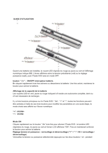 GUIDE D`UTILISATION Quand une batterie est installée, le voyant