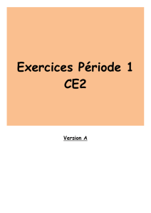 Exercices Période 1 CE2 Version A Exercices CE2 : Texte n°1, la