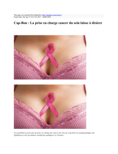 Cap-Bon : La prise en charge cancer du sein laisse à