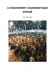 LE MOUVEMENT CHARISMATIQUE EXPOSÉ par Jean leDuc AVIS