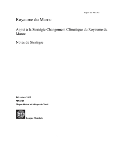 Report No: ACS7031 . Royaume du Maroc Appui à la Stratégie