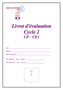 Livret d`évaluation Cycle 2 CP – CE1 Nom : Prénom : Date de