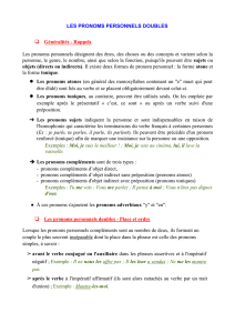 LES PRONOMS PERSONNELS DOUBLES q Généralités