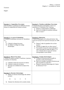 Partie 1 : L`Univers Chapitre 2 : La modèle de l`atome Exercices