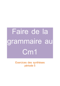 Faire de la grammaire au Cm1 Exercices des synthèses période 5
