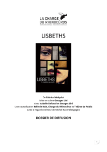 LISBETHS De Fabrice Melquiot Mise en scène Georges Lini Avec