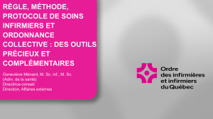 Règle, méthode, protocole de soins infirmiers et ordonnance