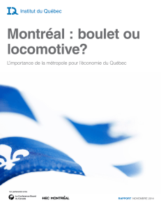 Montréal : boulet ou locomotive? L`importance de la métropole pour