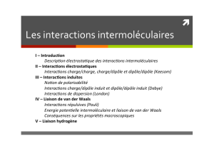 Les interactions intermoléculaires