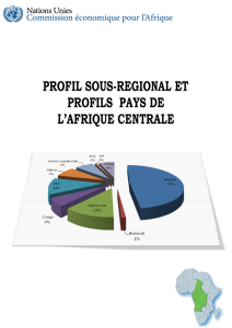 profil sous-regional et profils pays de l`afrique centrale