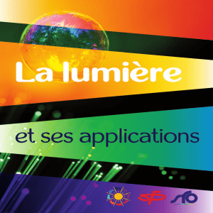 La lumière et ses applications - Société Française de Physique