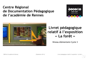 Livret pédagogique relatif à l`exposition « La forêt