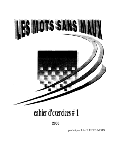 Les mots sans maux : cahier d`exercices #1