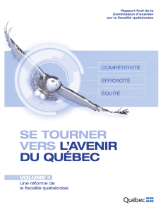 Volume 1 - Commission d`examen sur la fiscalité québécoise