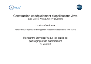 Construction et déploiement d`applications Java - DevelopR6