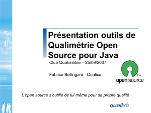 Panorama des outils Open Source. Qualite des developpements