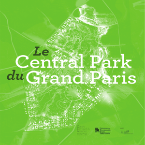 Le Central Park du Grand Paris 30 Oct 2014