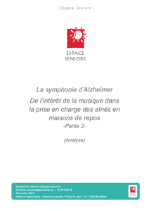 La symphonie d`Alzheimer De l`intérêt de la musique dans la prise