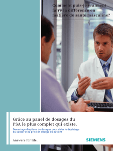 Grâce au panel de dosages du PSA le plus complet qui existe.