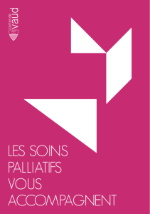 LES SOINS PALLIATIFS VOUS ACCOMPAGNENT