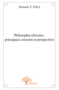 Philosophie africaine : principaux courants et perspectives