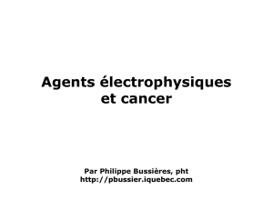 Agents électrophysiques et cancer
