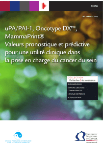 uPA/PAI-1, Oncotype DX™, MammaPrint® Valeurs