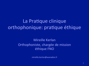 La Pra`que clinique orthophonique: pra`que éthique